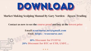 [WSOCOURSE.NET] Market Making Scalping Manual By Gary Norden – Jigsaw Trading