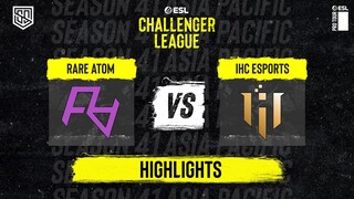 [HIGHLIGHTS] RARE ATOM VS IHC | GRAND FINAL | ESL CHALLENGER LEAGUE SEASON 41 ASIA-PACIFIC
