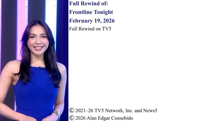 Full Rewind on TV5 | Frontline Tonight – February 19, 2026