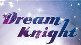 Dream Knight Episode 11