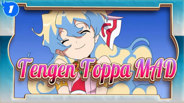 [Tengen Toppa/MAD] Tengen Toppa adalah epik pertama di dunia_1