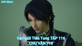 Vạn giới Tiên Tung TẬP 116-CHU VÂN PHI