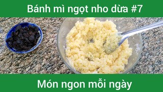 Bánh mì ngọt nho dừa p7