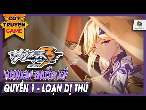 Honkai Quốc Ký - Quyển 1 | Tam Quốc Diễn Nghĩa | Mọt Game Mobile