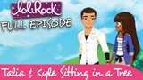 LoliRock - Talia & Kyle Sitting in a Tree | FULL EPISODE | Series 1, Episode 8 |LoliRock