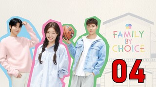 FAMILY BY CHOICE | EP 4 | ENG SUB