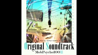06.Fight! Youkai hunter!『 Mob Psycho 100 Season 3 OST 』