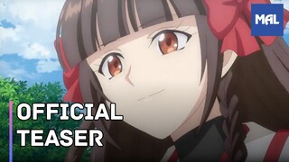 Botsuraku Yotei no Kizoku dakedo, Hima Datta kara Mahou wo Kiwametemita | Teaser Trailer