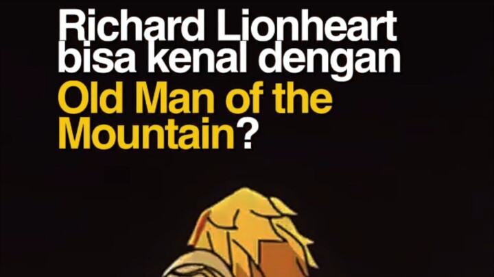 Bagaimana Richard Lionheart bisa kenal dengan Old Man of the Mountain?
