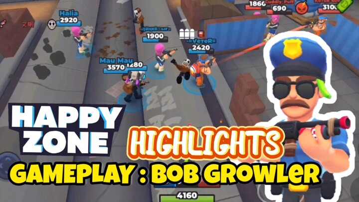 HAPPY ZONE : BOB GROWLER HIGLIGHTS 🔥🔥