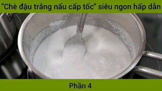 "Chè đậu trắng nấu cấp tốc" siêu ngon hấp dẫn #4