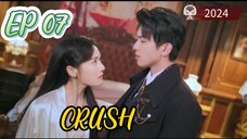 [ENG] EP 07/24 CRUSH