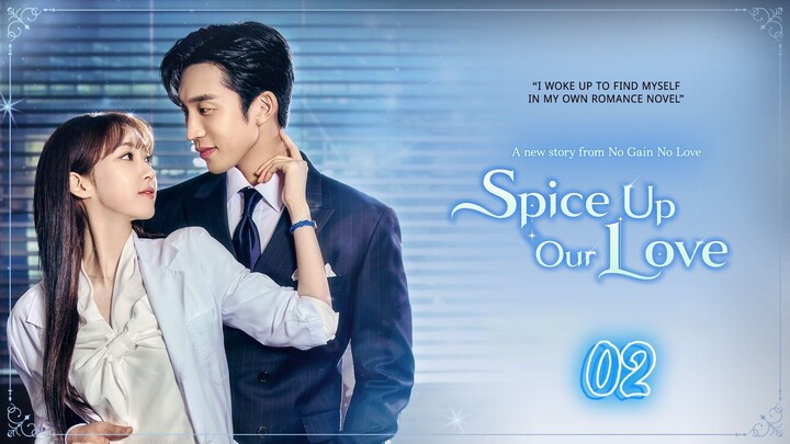 🇰🇷 EP 2 | Spice Up Our Love (2024) [Eng Sub]