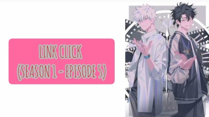 [Episode 5 : Link Klik S1 ] | DonghuaChina