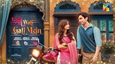 Dil Wali Gali Mein - Episode 06 - 7th Mar 25 - [ Sajal Ali _ Hamza Sohail ] Vim_