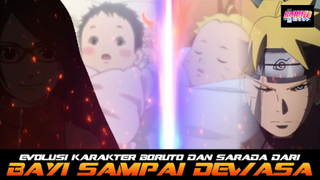 EVOLUSI KARAKTER BORUTO DAN SARADA DARI BAYI SAMPAI DEWASA