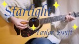 May your 2022 shine like a star! Starlight—Taylor Swift Fingerstyle Guitar Arrangement | "Red (Taylo