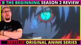 B: The Beginning Season 2 (Succession) Netflix Anime Review
