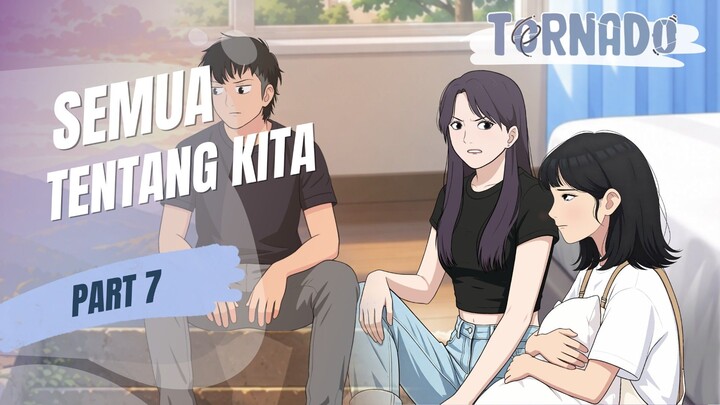 SEMUA TENTANG KITA PART 7 - ANIMASI SEKOLAH