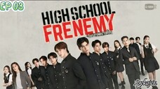 🇹🇭HIGH SCHOOL FRENEMY EP 03(engsub)2024