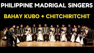 BAHAY KUBO + CHITCHIRITCHIT (POLKA SA NAYON) | PHILIPPINE MADRIGAL SINGERS