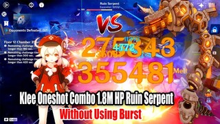 Klee Oneshot Combo 1.8M HP Ruin Serpent Without Using Burst - Sumeru Klee is Coming