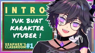 【Xea Class】#1 - Let's Make VTuber Avatar! Yuk Buat Karakter VTuber!