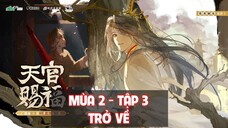 [Vietsub] Tập 3: Trở về | Kịch truyền thanh Thiên Quan Tứ Phúc Mùa 2