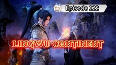 LINGWU CONTINENT Eps 122