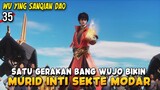 Satu Gerakan dari Bang Wujo bikin Murid inti Sekte Juntian Modar - Wu Ying Sanqian Dao 35