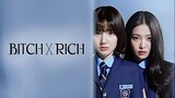 Bitch x Rich.(1080p) English Sub. Ep 07