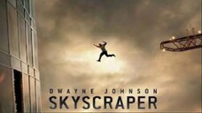 Skyscraper 2018 (Action/Adventure/Thriller)