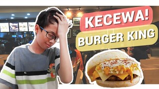CHEESY KINGNYA BURGER KING MENGECEWAKAN?! | Taste Test