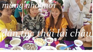 ẨM thực tây bắc-lễ lên nhà mới của dân tộc thái lai châu#tập2