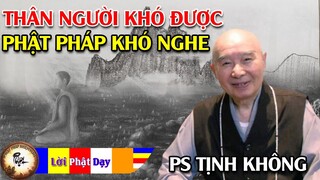 Thân Người Khó Được, Phật Pháp Khó Nghe - Pháp Sư Tịnh Không | Phật Pháp Nhiệm Màu