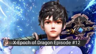 X-Epoch of Dragon Episode 12 Subtitle Indonesia.