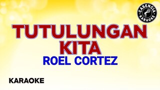Tutulungan Kita (Karaoke) - Roel Cortez
