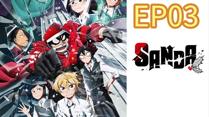 Sanda S01 EP03 ENGLISH DUBBED
