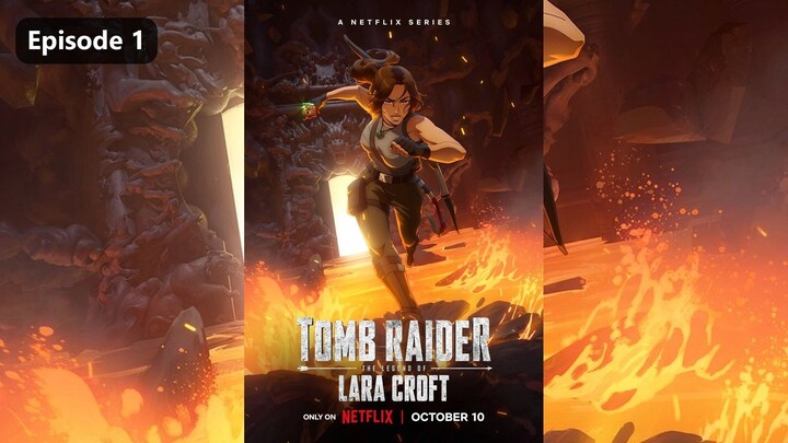 Tomb Raider - The Legend of Lara Croft Season 1 Episode 1 (2025) Sub Indo