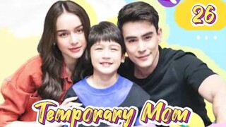 🇹🇭 Temporary Mom - Episode 26 [Eng Sub]