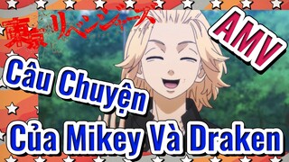 [Tokyo Revengers] AMV | Câu Chuyện Của Mikey Và Draken