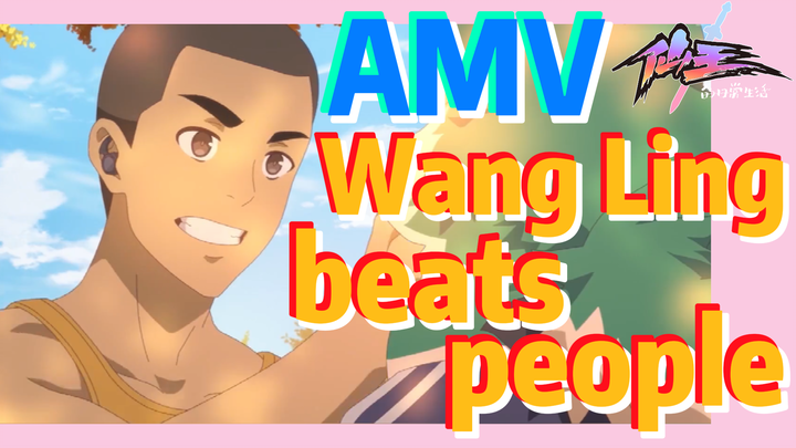 [The daily life of the fairy king]  AMV | Wang Ling beats people