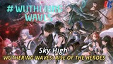 Wuthering Waves: Rise of the Heroes - Sky High