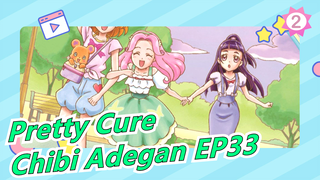 Pretty Cure - Penyembuhan yang Baik - Chibi Adegan EP33_2