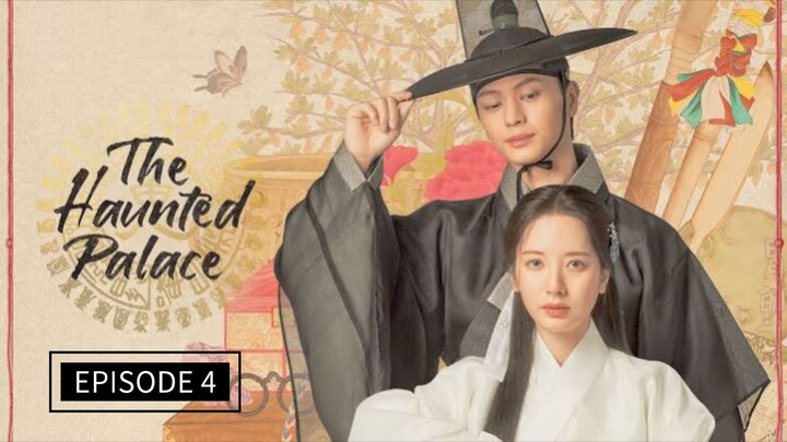 THE HAUNTED PALACE EPISODE 4 | ENG SUB