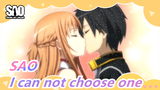 Sword Art Online|Kirito: I can not choose one