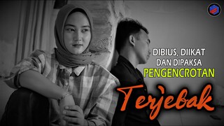 DIKURUNG DAN DIPAKSA BERC0C0K TANAM - FILM PENDEK