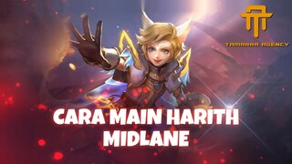 [ TA ] CARA MAIN HARITH MIDLANE 🔥 - MOBILE LEGENDS