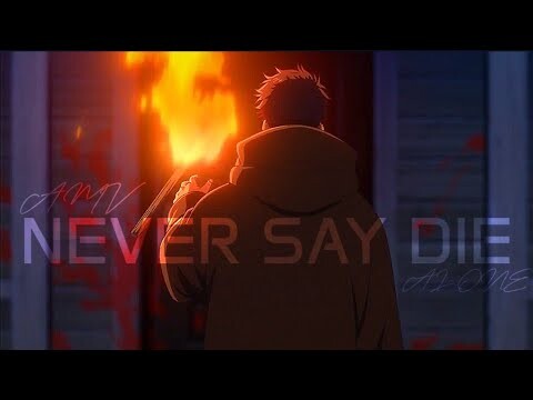 Ninja Kamui 「AMV」 - Never say die