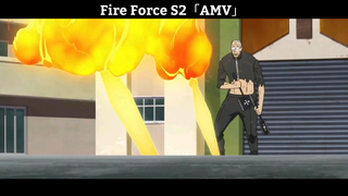 Fire Force S2「AMV」Hay nhất